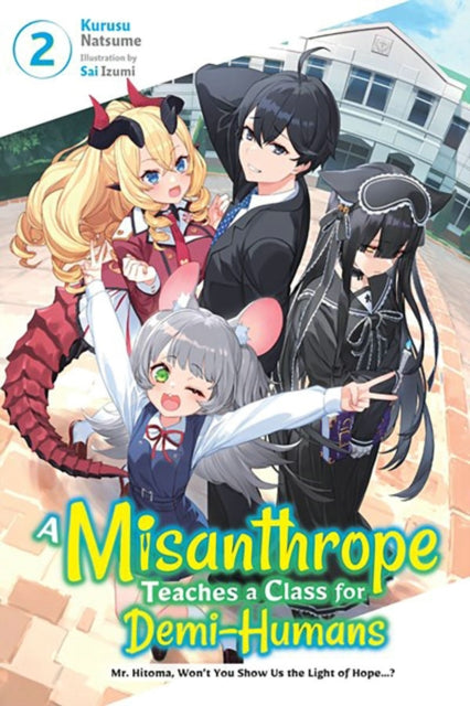 A Misanthrope Teaches a Class for Demi-Humans vol 2 front cover manga book