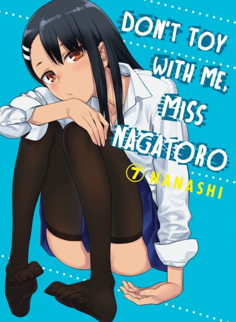 Don't Toy With Me Miss Nagatoro vol 7 Manga Book front cover