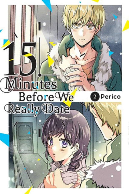 15 Minutes Before We Really Date Volume 02 Manga Book front cover