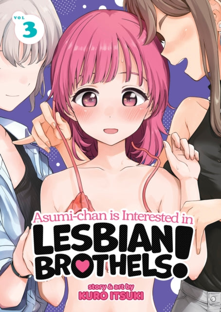 Asumi-chan is Interested in Lesbian Brothels! vol 3 front cover manga book