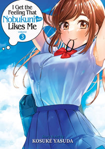 I Get the Feeling That Nobukuni-san Likes Me vol 3 Manga Book front cover