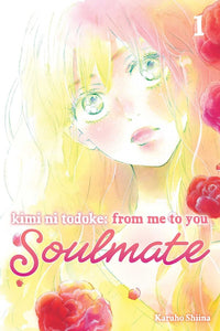 Kimi ni Todoke From Me to You Soulmate vol 1 front cover manga book