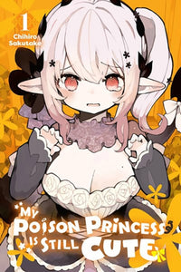 My Poison Princess Is Still Cute vol 1 front cover manga book