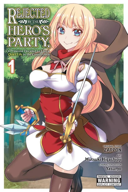 Rejected by the Hero's Party, a Princess Decided to Live a Quiet Life in the Countryside vol 1 front cover manga book
