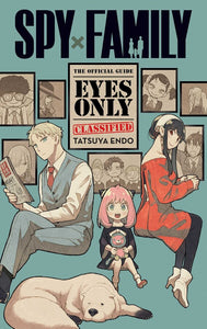 Spy x Family The Official Guide - Eyes Only front cover