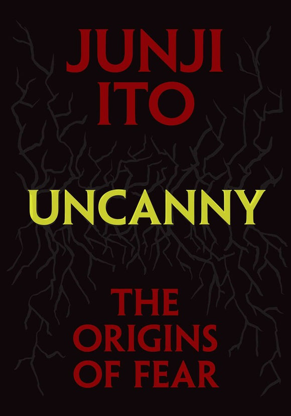 Junji Ito Uncanny: The Origins of Fear Front cover manga book