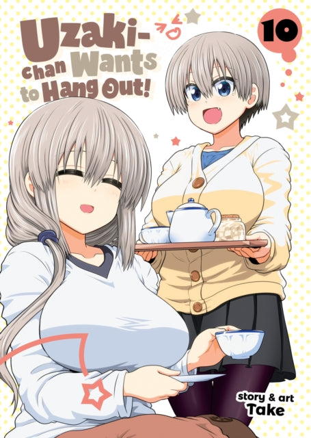 Uzaki Chan Wants to Hang Out vol 10 front cover manga book