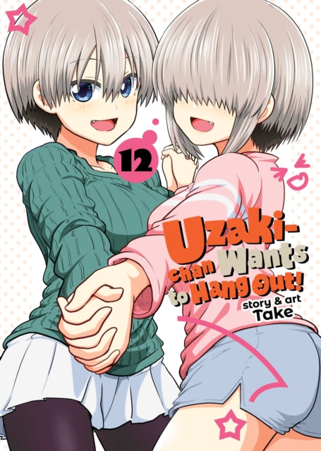 Uzaki Chan Wants to Hang Out vol 12 front cover manga book