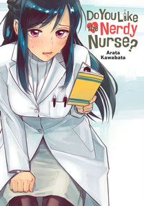 Do You Like the Nerdy Nurse? Manga Book front cover