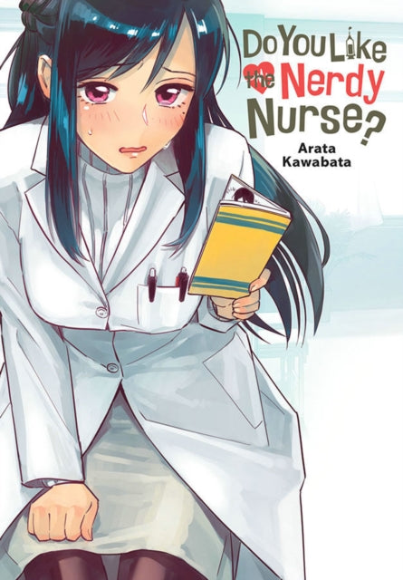 Do You Like the Nerdy Nurse? Manga Book front cover