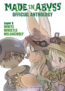 Made in Abyss Official Anthology - Layer 3: White Whistle Melancholy Manga Book front cover