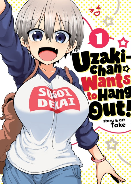 Uzaki-chan Wants To Hang Out vol 1 Manga Book front cover