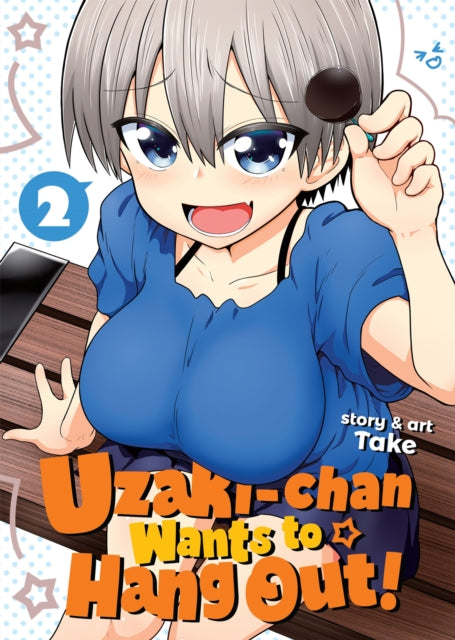 Uzaki-chan Wants To Hang Out vol 2 Manga Book front cover